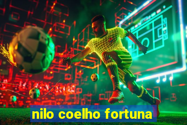 nilo coelho fortuna